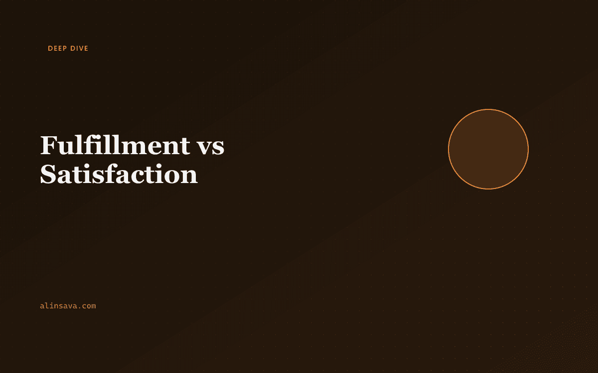 Fulfillment vs Satisfaction